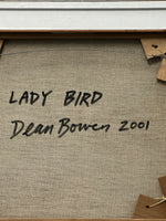 DEAN BOWEN "Lady Bird" Original Oil On Linen Painting 38cm x 46cm
